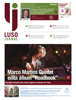 Marco Martins Quintet Edita Álbum “Roadbook” 07 Quinteto Formado Pelo Músico Algarvio Radicado Em Paris Júlia Rodriguez B U P 02 OPINIÃO Le 08 Février 2017