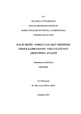 Halit Refiğ “Yorgun Savaşçı” Dizisinde Erkek Kahramanın Yolculuğunun