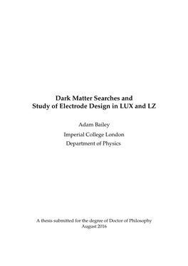 Dark Matter Searches and Study of Electrode Design in LUX and LZ