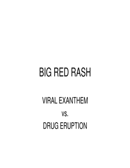 Big Red Rash