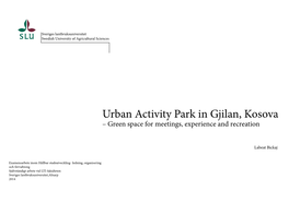 Urban Activity Park in Gjilan, Kosova – Green Space for Meetings, Experience and Recreation