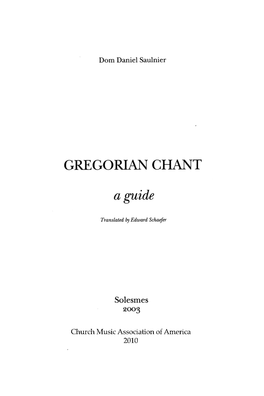 Gregorian Chant: a Guide to the Historycmaa and the by Published in Theory Edition This