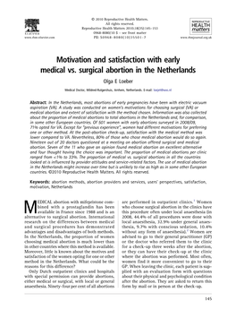 Motivation and Satisfaction with Early Medical Vs. Surgical Abortion in the Netherlands Olga E Loeber