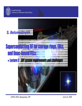 Superconducting RF for Storage Rings, Erls, and Linac-Based Fels