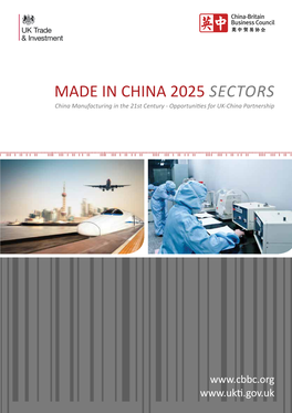 Made in China 2025 Sectors China Manufacturing in the 21St Century - Opportunities for UK-China Partnership