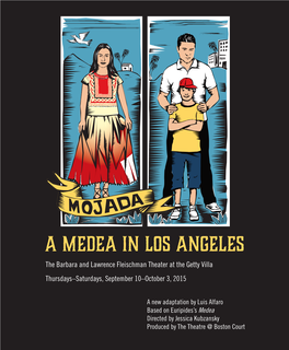 A MEDEA in LOS ANGELES the Barbara and Lawrence Fleischman Theater at the Getty Villa Thursdays–Saturdays, September 10–October 3, 2015
