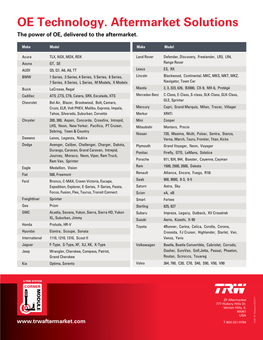 OE Technology. Aftermarket Solutions the Power of OE, Delivered to the Aftermarket