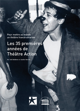 Les 35 Premières Années De Théâtre Action