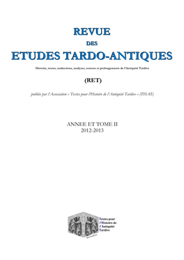 Etudes Tardo-Antiques Revue Des Etudes Tardo-Antiques (Ret)