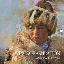 WINGS of ASPIRATION Lynne-Marie Eatwell WINGS of ASPIRATION by Lynne-Marie Eatwell the Golden Eagle Hunters of Mongolia