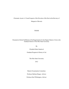 Chromatic Ascent: a Visual Exegesis of the Elevation of the Host in the Breviary of Margaret of Bavaria THESIS Presented in Part