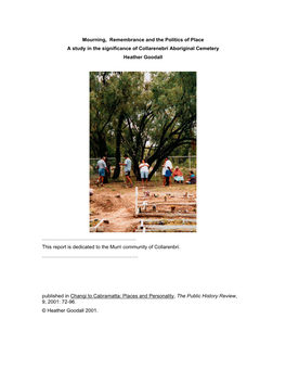 Mourning, Remembrance and the Politics of Place a Study in the Significance of Collarenebri Aboriginal Cemetery Heather Goodall