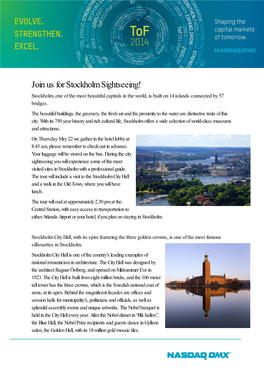 Join Us for Stockholm Sightseeing! Stockholm, One of the Most Beautiful Capitals in the World, Is Built on 14 Islands Connected by 57 Bridges