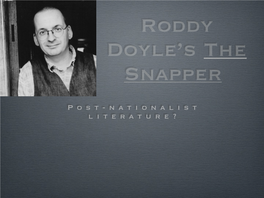 Roddy Doyle's the Snapper