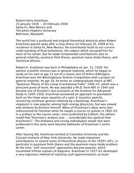 Robert Harry Kraichnan 15 January 1928 - 26 February 2008 Santa Fe, New Mexico and the Johns Hopkins University Baltimore, Maryland