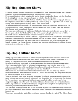 Hip-Hop: Summer Shows,Hip-Hop: Culture Games,Hip-Hop: Warming