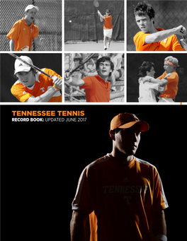 Tennessee Tennis Record Book: Updated June 2017 Table of Contents