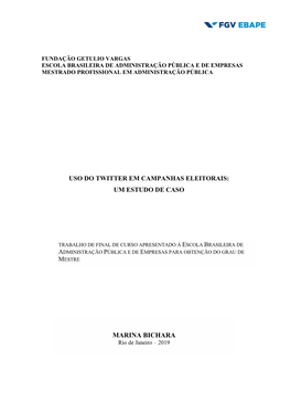 Uso Do Twitter Em Campanhas Eleitorais: Um Estudo De Caso / Marina Bichara Faria Coelho