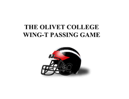 The Olivet College Wing-T Passing Game 4040 -- 4141 Passpass Rulesrules