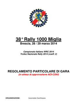38° Rally 1000 Miglia Brescia, 28 / 29 Marzo 2014
