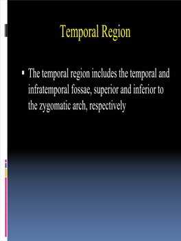 Temporal Region