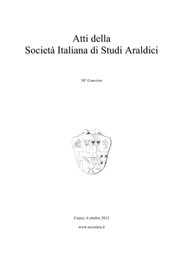 Atti Della Società Italiana Di Studi Araldici», 25 (2007), Pp