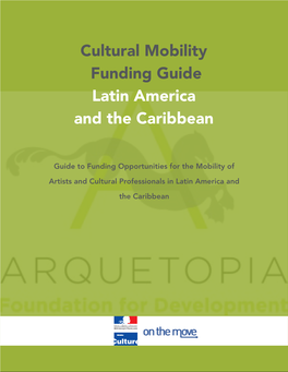 Cultural Mobility Funding Guide Latin America and the Caribbean