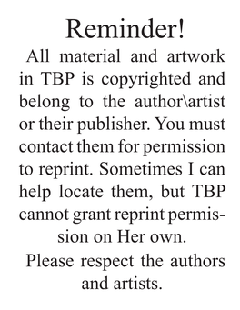 All Material and Artwork in TBP Is Copyrighted and Belong to the Author\Artist Or Their Publisher