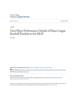 Does Player Performance Outside of Major League Baseball Translate to the MLB? Ian Vogt