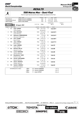 RESULTS 1500 Metres Men - Semi-Final First 5 in Each Heat (Q) and the Next 2 Fastest (Q) Advance to the Final