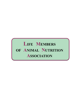 LIFE MEMBERS of ANIMAL NUTRITION ASSOCIATION Life Members Animal Nutrition Association