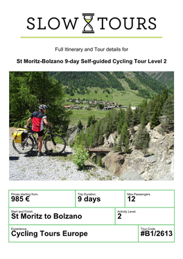 Cycling Tours Europe #B1/2613 St Moritz-Bolzano 9-Day Self-Guided Cycling Tour Level 2