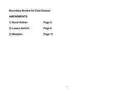 Boundary Review for East Sussex AMENDMENTS 1) Rural Rother Page 2 2) Lewes District Page 6 3) Wealden Page 11