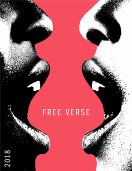 FREE VERSE 2018 Free Verse Staff with Great Appreciation Editor-In-Chief NYC Department of Probation Poet-In-Residence Ana M