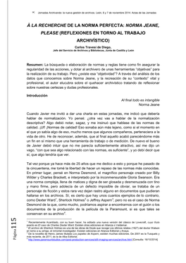 NORMA JEANE, PLEASE (REFLEXIONES EN TORNO AL TRABAJO ARCHIVÍSTICO) Carlos Travesí De Diego, Jefe Del Servicio De Archivos Y Bibliotecas, Junta De Castilla Y León