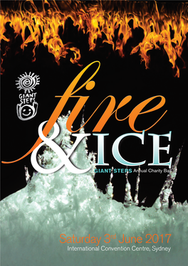 Saturday 3Rd June 2017 International Convention Centre, Sydney CORPORATE SPONSORS Special Thanks to the Corporate Sponsors of the 2017 Giant Steps Fire & Ice Ball