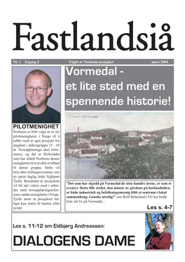 Vormedal - Et Lite Sted Med En Spennende Historie!