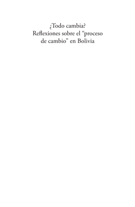 Reflexiones Sobre El “Proceso De Cambio” En Bolivia