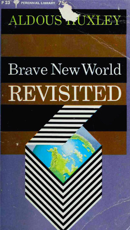 Brave New World Revisited A