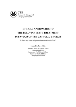 ETHICAL APPROACHES to the PERUVIAN STATE TREATMENT in FAVOUR of the CATHOLIC CHURCH Is There Any State Religious Discrimination in Peru?