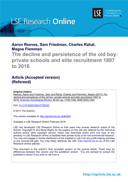 The Decline and Persistence of the Old Boy: Private Schools and Elite Recruitment 1897 to 2016