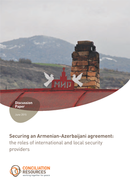 Securing an Armenian-Azerbaijani Agreement: the Roles of International and Local Security