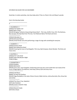 SATURDAY GIG GUIDE for 11Th NOVEMBER Good Day in London Yesterday, Main Day Today When I'll Be on a Float in the Lord Mayor's P
