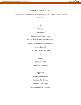 THE BIRTH of the AUTEUR: the COUNTERCULTURE, INDIVIDUALISM, and HOLLYWOOD CINEMA, 1967-1975 by Jeff Menne Dissertation Submitted