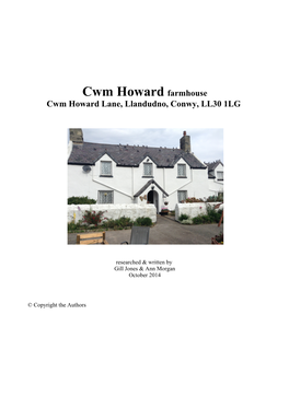Cwm Howard Farmhouse Cwm Howard Lane, Llandudno, Conwy, LL30 1LG