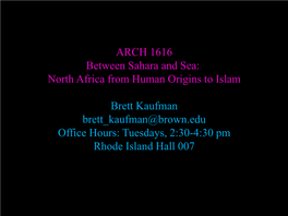 North Africa from Human Origins to Islam Brett Kaufman Brett Kaufman