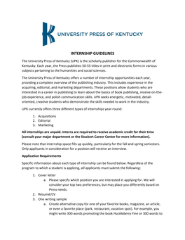 INTERNSHIP GUIDELINES the University Press of Kentucky (UPK) Is the Scholarly Publisher for the Commonwealth of Kentucky