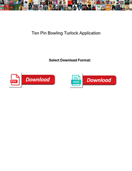 Ten Pin Bowling Turlock Application