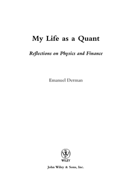 My Life As a Quant Reflections on Physics and Finance