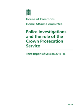 Police Investigations and the Role of the Crown Prosecution Service